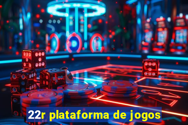 22r plataforma de jogos